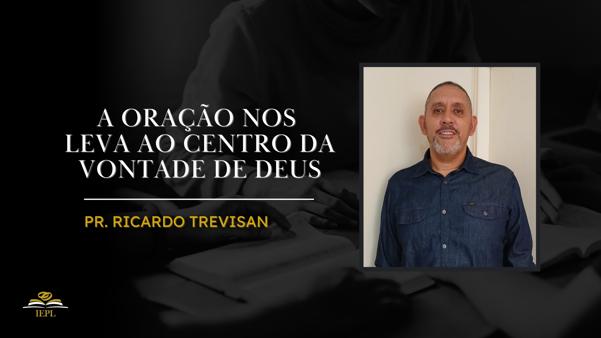 A oração nos leva ao centro da vontade de Deus | Pr. Ricardo Trevisan