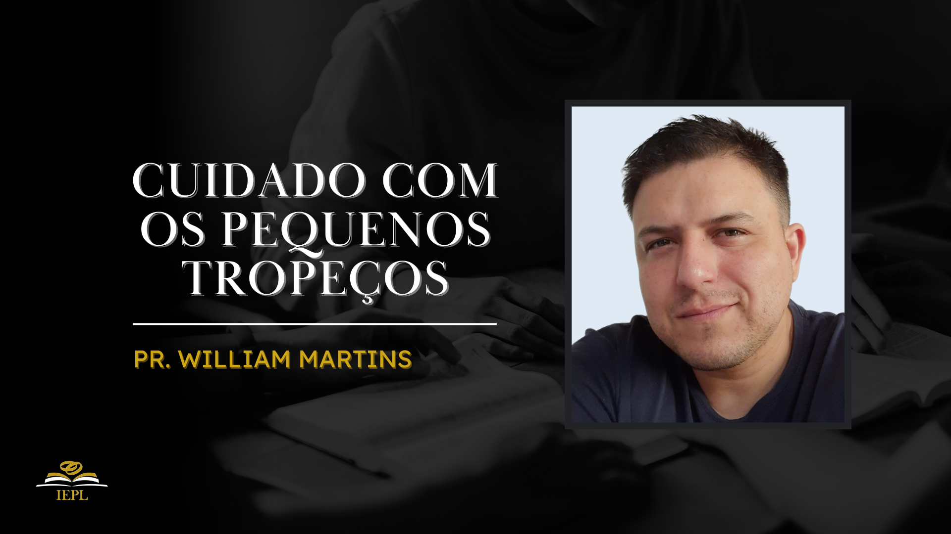 Cuidado com os pequenos tropeços | Pr. William Martins